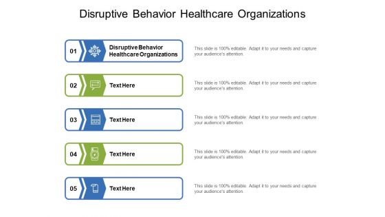 Disruptive Behavior Healthcare Organizations Ppt PowerPoint Presentation Infographics Graphics Download Cpb