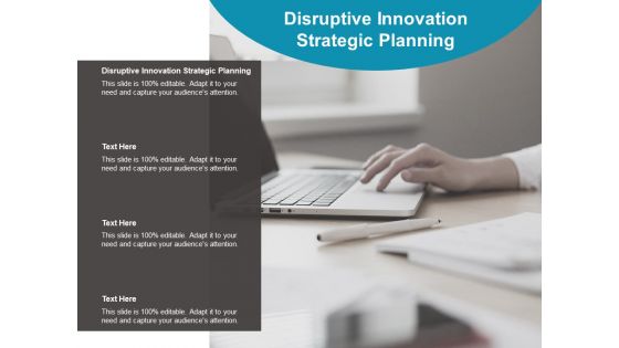 Disruptive Innovation Strategic Planning Ppt PowerPoint Presentation Layouts Grid Cpb Pdf