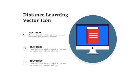 Distance Learning Vector Icon Ppt PowerPoint Presentation Pictures Slides PDF