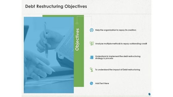 Distressed Debt Refinancing For Organizaton Debt Restructuring Objectives Ppt PowerPoint Presentation Portfolio Gallery PDF Distressed Debt Refinancing For Organizaton Debt Restructuring Objectives Ppt PowerPoint Presentation Portfolio Gallery PDF
