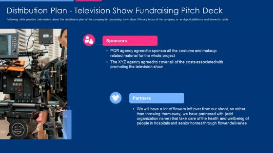 Distribution Plan Television Show Fundraising Pitch Deck Sponsors Diagrams PDF