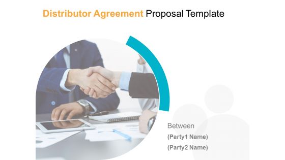 Distributor Agreement Proposal Template Ppt PowerPoint Presentation Complete Deck With Slides