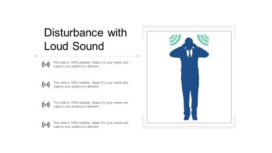 Disturbance With Loud Sound Ppt Powerpoint Presentation File Skills