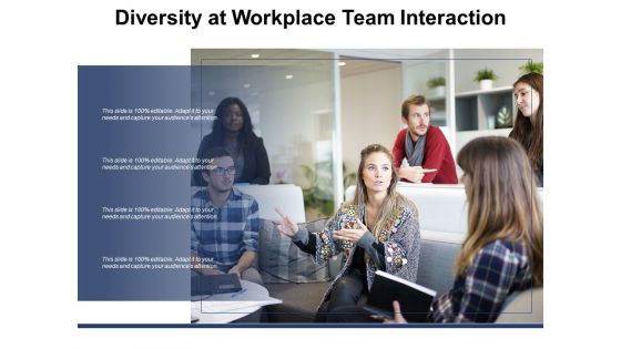 Diversity At Workplace Team Interaction Ppt Powerpoint Presentation Portfolio Infographic Template