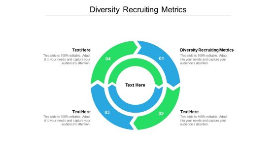 Diversity Recruiting Metrics Ppt PowerPoint Presentation Layouts Graphics Cpb