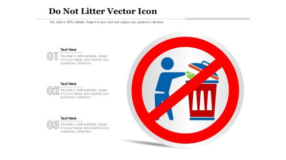 Do Not Litter Vector Icon Ppt PowerPoint Presentation Show Infographics PDF