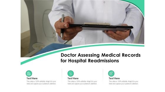 Doctor Assessing Medical Records For Hospital Readmissions Ppt PowerPoint Presentation File Infographics PDF