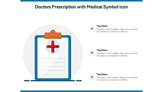 Doctors Prescription With Medical Symbol Icon Ppt PowerPoint Presentation Portfolio Brochure PDF