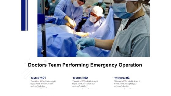 Doctors Team Performing Emergency Operation Ppt PowerPoint Presentation File Information PDF