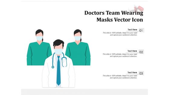 Doctors Team Wearing Masks Vector Icon Ppt PowerPoint Presentation Professional File Formats PDF