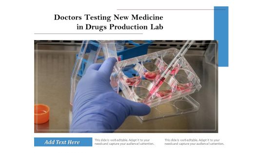 Doctors Testing New Medicine In Drugs Production Lab Ppt PowerPoint Presentation Pictures Clipart PDF