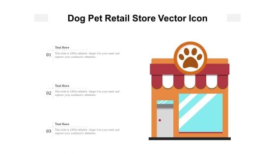 Dog Pet Retail Store Vector Icon Ppt PowerPoint Presentation File Example PDF