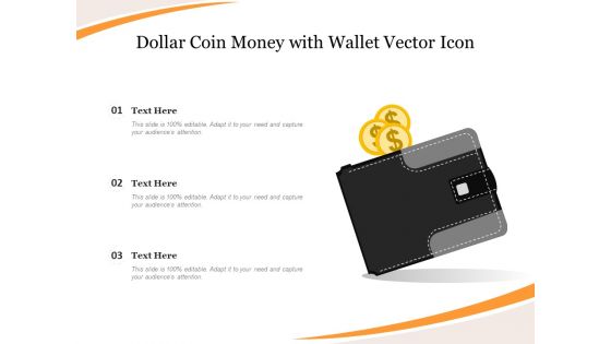 Dollar Coin Money With Wallet Vector Icon Ppt PowerPoint Presentation File Background Images PDF