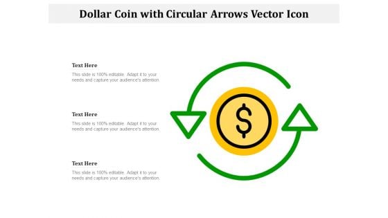 Dollar Coin With Circular Arrows Vector Icon Ppt PowerPoint Presentation Gallery Ideas PDF