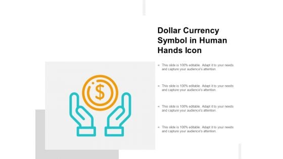 Dollar Currency Symbol In Human Hands Icon Ppt Powerpoint Presentation Inspiration File Formats