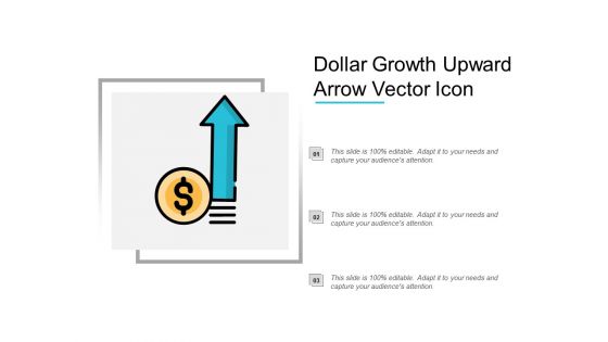 Dollar Growth Upward Arrow Vector Icon Ppt Powerpoint Presentation Professional Portfolio