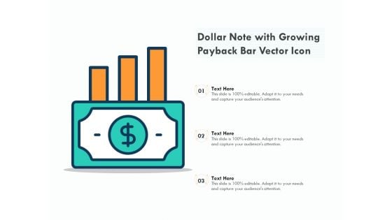 Dollar Note With Growing Payback Bar Vector Icon Ppt PowerPoint Presentation File Example PDF