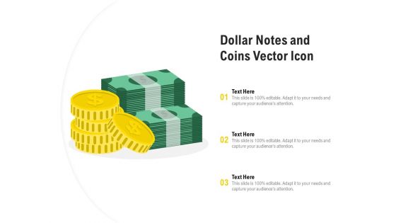 Dollar Notes And Coins Vector Icon Ppt PowerPoint Presentation Portfolio Pictures