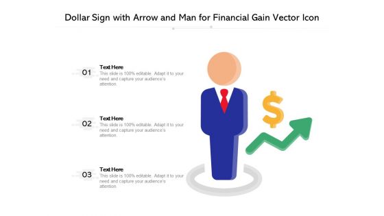 Dollar Sign With Arrow And Man For Financial Gain Vector Icon Ppt PowerPoint Presentation Gallery Styles PDF