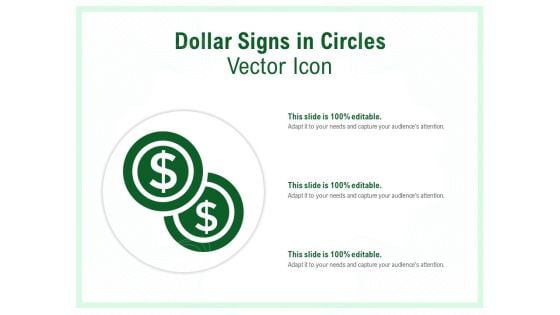 Dollar Signs In Circles Vector Icon Ppt PowerPoint Presentation Infographic Template Master Slide