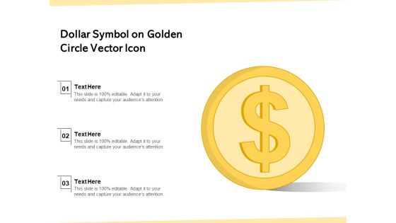 Dollar Symbol On Golden Circle Vector Icon Ppt PowerPoint Presentation Model PDF