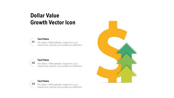 Dollar Value Growth Vector Icon Ppt PowerPoint Presentation Gallery Show PDF