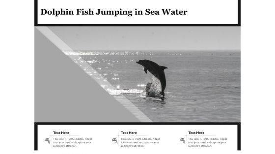 Dolphin Fish Jumping In Sea Water Ppt PowerPoint Presentation Gallery Slides PDF