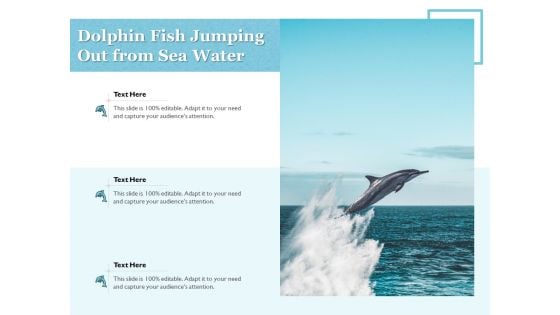 Dolphin Fish Jumping Out From Sea Water Ppt PowerPoint Presentation Icon Styles PDF