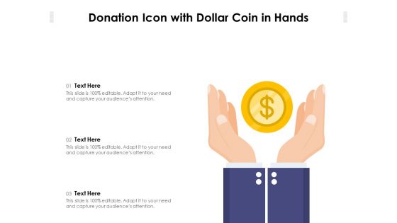 Donation Icon With Dollar Coin In Hands Ppt PowerPoint Presentation Outline Rules PDF