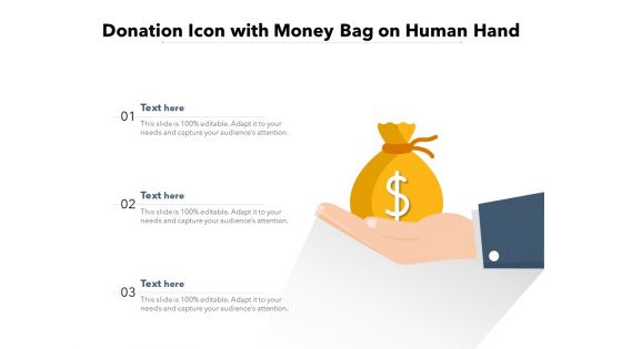 Donation Icon With Money Bag On Human Hand Ppt PowerPoint Presentation Ideas Picture PDF