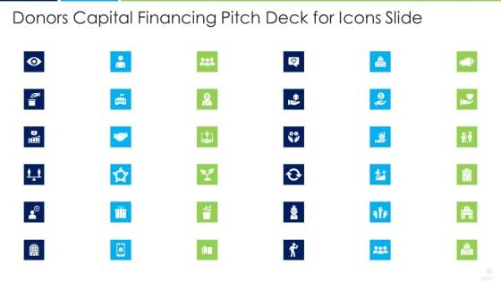 Donors Capital Financing Pitch Deck For Icons Slide Diagrams PDF