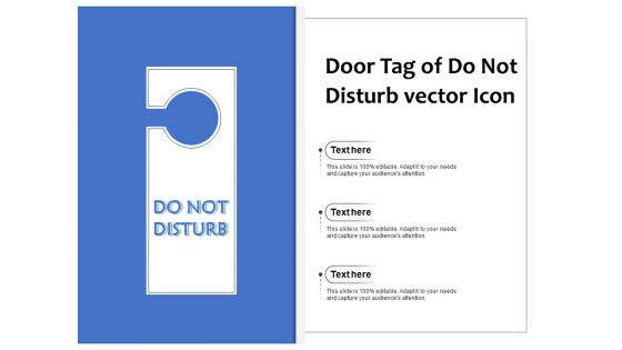 Door Tag Of Do Not Disturb Vector Icon Ppt PowerPoint Presentation Pictures Guidelines PDF