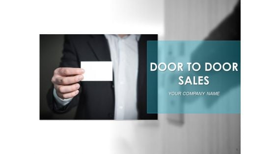 Door To Door Sales Ppt PowerPoint Presentation Complete Deck With Slides