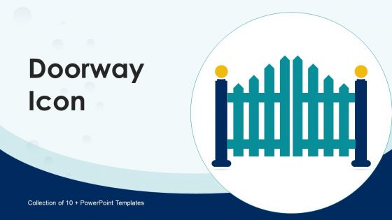 Doorway Icon Ppt PowerPoint Presentation Complete Deck With Slides