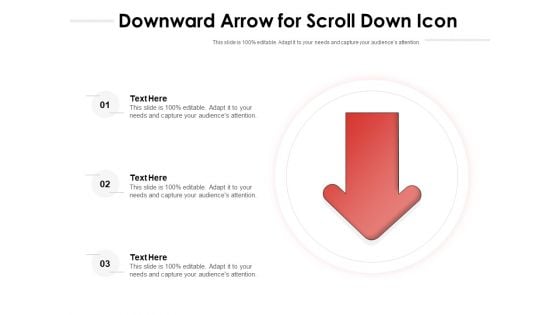 Downward Arrow For Scroll Down Icon Ppt PowerPoint Presentation Icon Diagrams PDF