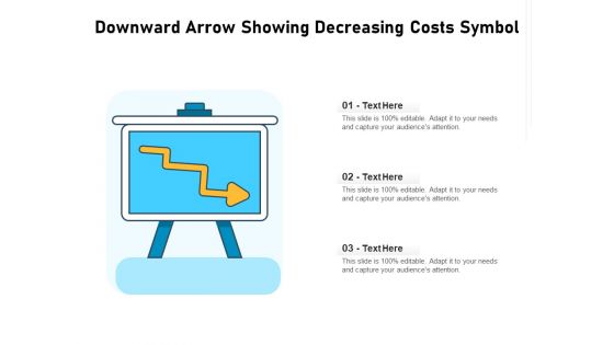 Downward Arrow Showing Decreasing Costs Symbol Ppt PowerPoint Presentation Summary Clipart PDF