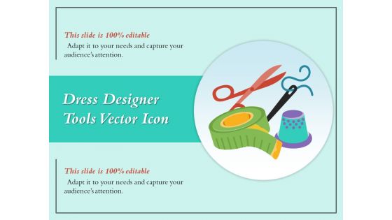 Dress Designer Tools Vector Icon Ppt PowerPoint Presentation Model Styles PDF