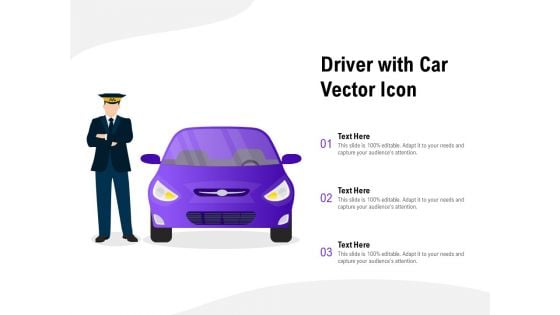 Driver With Car Vector Icon Ppt PowerPoint Presentation Inspiration Example Introduction