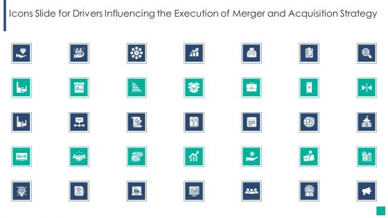 Drivers Influencing The Execution Of Merger And Acquisition Strategy Icons Slide For Drivers Influencing Themes PDF