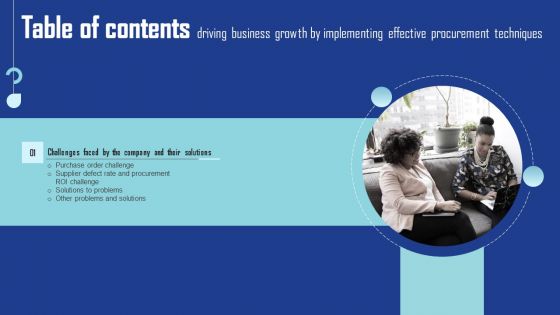 Driving Business Growth By Implementing Effective Procurement Techniques Table Of Contents Slides PDF