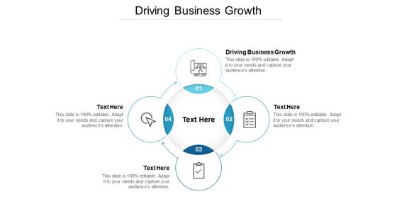 Driving Business Growth Ppt PowerPoint Presentation Visual Aids Layouts Cpb