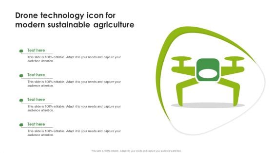 Drone Technology Icon For Modern Sustainable Agriculture Summary PDF