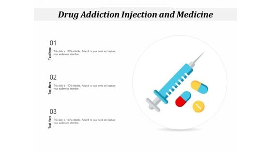 Drug Addiction Injection And Medicine Ppt PowerPoint Presentation Icon Diagrams PDF