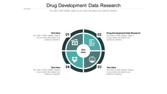 Drug Development Data Research Ppt PowerPoint Presentation Infographic Template Ideas Cpb Pdf