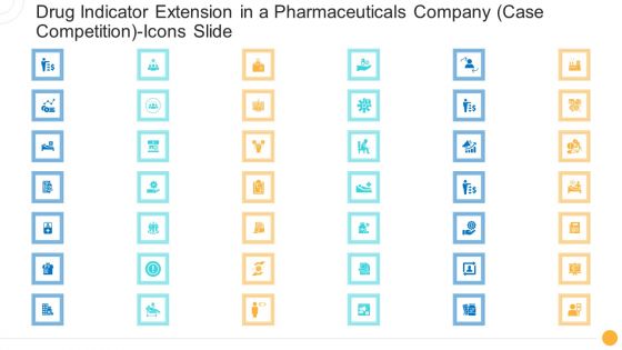 Drug Indicator Extension In A Pharmaceuticals Company Case Competition Icons Slide Portrait PDF