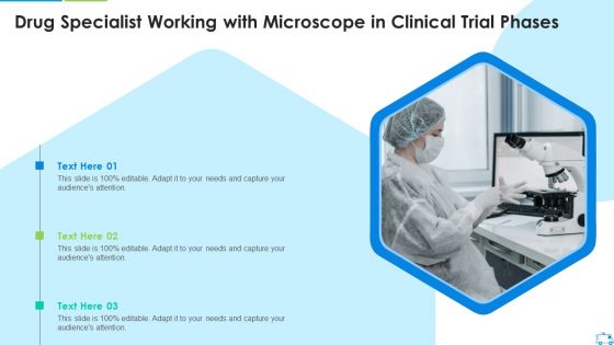Drug Specialist Working With Microscope In Clinical Trial Phases Sample PDF