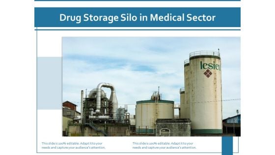 Drug Storage Silo In Medical Sector Ppt PowerPoint Presentation File Graphic Images PDF