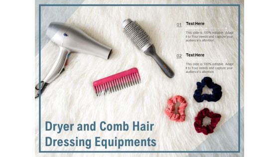 Dryer And Comb Hair Dressing Equipments Ppt PowerPoint Presentation Model Slide PDF