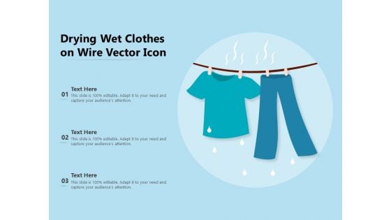 Drying Wet Clothes On Wire Vector Icon Ppt PowerPoint Presentation Gallery Visual Aids PDF