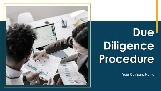 Due Diligence Procedure Ppt PowerPoint Presentation Complete With Slides